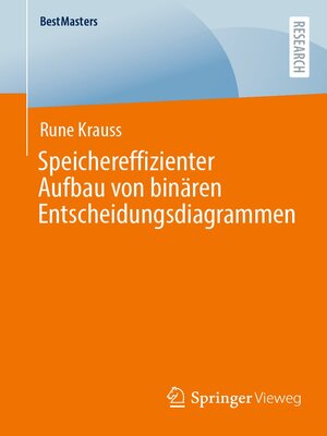 cover image of Speichereffizienter Aufbau von binären Entscheidungsdiagrammen